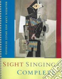Sight Singing Complete libro in lingua di Carr Maureen A., Benward Bruce