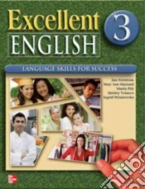 Excellent English 3 libro in lingua di Maynard Mary Ann, Wisniewska Ingrid, Forstrom Jan, Pitt Marta, Velasco Shirley