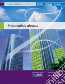 Intermediate Algebra libro in lingua di Baratto Stefan, Kohlmetz Kelly Kaiser, Bergman Barry