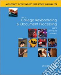 Microsoft Office Word 2007 Gregg College Keyboarding & Document Processing libro in lingua di Johnson Jack E., Zimmerly Arlene