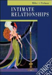 Intimate Relationships libro in lingua di Miller Rowland S., Perlman Daniel