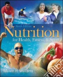 Nutrition for Health, Fitness & Sport libro in lingua di Williams Melvin H.