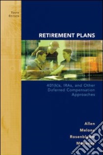 Retirement Plans libro in lingua di Allen Everett T. Jr., Melone Joseph J., Rosenbloom Jerry S., Mahoney Dennis F.