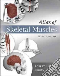 Atlas of Skeletal Muscles libro in lingua di Stone Robert J., Stone Judith A.