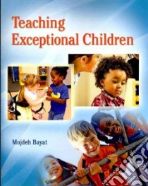 Teaching Exceptional Children libro in lingua di Bayat Mojdeh