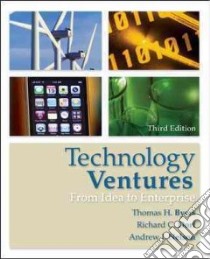 Technology Ventures libro in lingua di Byers Thomas H., Dorf Richard C., Nelson Andrew J. Ph.D.
