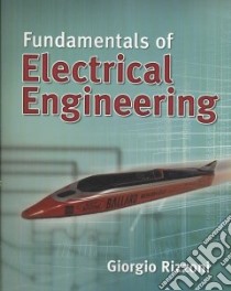 Fundamentals of Electrical Engineering libro in lingua di Rizzoni Giorgio