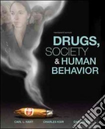 Drugs, Society, and Human Behavior libro in lingua di Hart Carl L., Ksir Charles, Ray Oakley S.