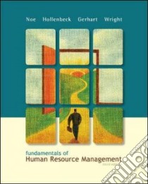 Fundamentals of Human Resource Management libro in lingua di Noe Raymond A., Hollenbeck John R., Wright Patrick M., Gerhart Barry