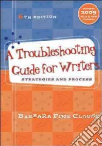 A Troubleshooting Guide for Writers libro in lingua di Clouse Barbara Fine