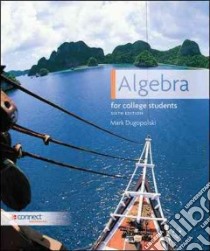 Algebra for College Students libro in lingua di Dugopolski Mark