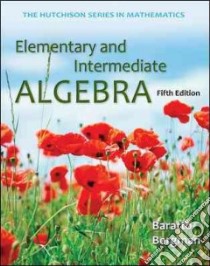 Elementary and Intermediate Algebra libro in lingua di Baratto Stefan, Bergman Barry, Hutchison Don