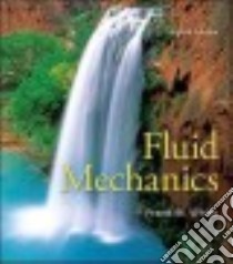 Fluid Mechanics libro in lingua di White Frank M.