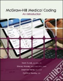 McGraw-Hill Medical Coding libro in lingua di Jurek Jean H., Mosay Stacey, Neris Daphne, Newby Cynthia