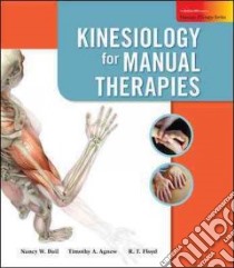 Kinesiology for Manual Therapies libro in lingua di Dail Nancy W., Agnew Timothy A., Floyd R. T.