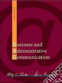 Business and Administrative Communication libro in lingua di Locker Kitty O., Kienzler Donna S.