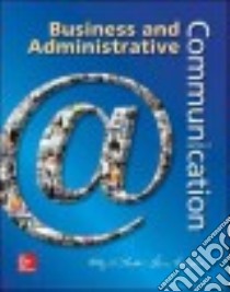 Business and Administrative Communication libro in lingua di Locker Kitty O., Kienzler Donna S.