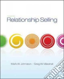 Relationship Selling libro in lingua di Johnston Mark W., Marshall Greg W.