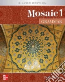 Mosaic 1 Grammar libro in lingua di Werner Patricia K., Spaventa Lou