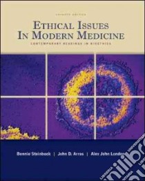 Ethical Issues in Modern Medicine libro in lingua di Steinbock Bonnie, Arras John D., London Alex John