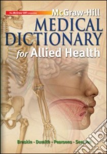 Mcgraw-Hill Medical Dictionary for Allied Health libro in lingua di Breskin Myrna, Dumith Kevin, Pearsons Enid, Seeman Robert G. M.D.