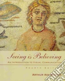 Seeing Is Believing libro in lingua di Berger Arthur Asa