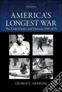 America Longest War libro in lingua di Herring George C.
