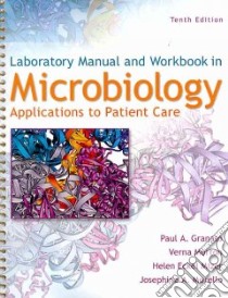 Microbiology libro in lingua di Granato Paul A., Morton Verna, Mizer Helen Eckel, Morello Josephine A.