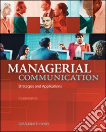 Managerial Communication libro in lingua di Hynes Geraldine E.