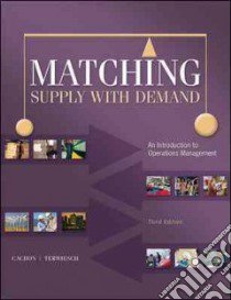 Matching Supply With Demand libro in lingua di Cachon Gerard, Terwiesch Christian