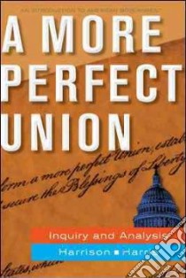 A More Perfect Union libro in lingua di Harrison Brigid, Harris Jean Wahl