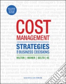 Cost Management libro in lingua di Hilton Ronald W., Maher Michael W., Selto Frank H.