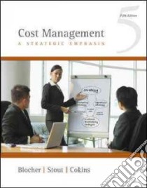 Cost Management libro in lingua di Blocher Edward J., Stout David E., Cokins Gary