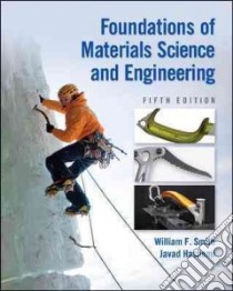 Foundations of Materials Science and Engineering libro in lingua di Smith William F., Hashemi Javad Ph.D.