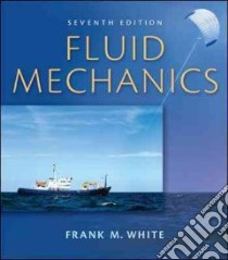 Fluid Mechanics libro in lingua di White Frank M.