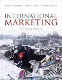 International Marketing libro in lingua di Cateora Philip, Gilly Mary C., Graham John L.