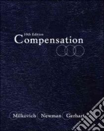 Compensation libro in lingua di Milkovich George T., Newman Jerry M., Gerhart Barry