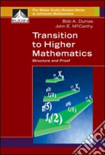 Transition to Higher Mathematics libro in lingua di Dumas Bob A., McCarthy John E.