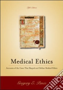 Classic Cases in Medical Ethics libro in lingua di Pence Gregory E.