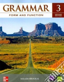 Grammar Form and Function 3 libro in lingua di Broukal Milada, Zwier Lawrence J. (CON)
