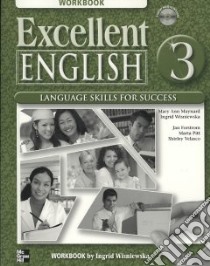 Excellent English 3 libro in lingua di Maynard Mary Ann, Wisniewska Ingrid, Forstrom Jan (CON), Pitt Marta (CON), Velasco Shirley (CON)