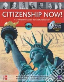 Citizenship Now! libro in lingua di Hilgeman Karen, Roderman Winifred Ho, Sherman Kristin, Cooper Jennifer Wilson