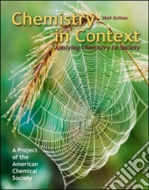 Chemistry in Context libro in lingua di American Chemical Society, Middlecamp Catherine H., Heltzel Carl E., Keller Steven W.
