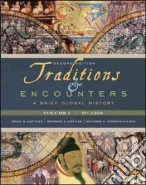 Traditions & Encounters libro in lingua di Bentley Jerry, Ziegler Herbert F., Streets-Salter Heather E.
