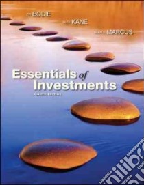Essentials of Investments libro in lingua di Bodie Zvi, Kane Alex, Marcus Alan J.