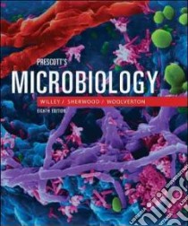 Prescott's Microbiology libro in lingua di Willey Joanne M., Sherwood Linda M., Woolverton Christopher J.