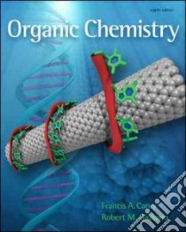 Organic Chemistry libro in lingua di Carey Francis, Giuliano Robert M.