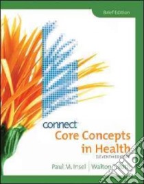Core Concepts in Health libro in lingua di Insel Paul M., Roth Walton T.