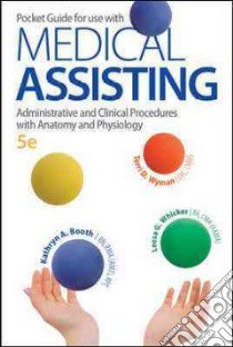 Medical Assisting Pocket Guide libro in lingua di Booth Kathryn A. R. N., Whicker Leesa, Wyman Terri D.
