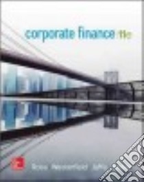 Corporate Finance libro in lingua di Ross Stephen A., Westerfield Randolph, Jaffe Jeffrey, Jordan Bradford D.